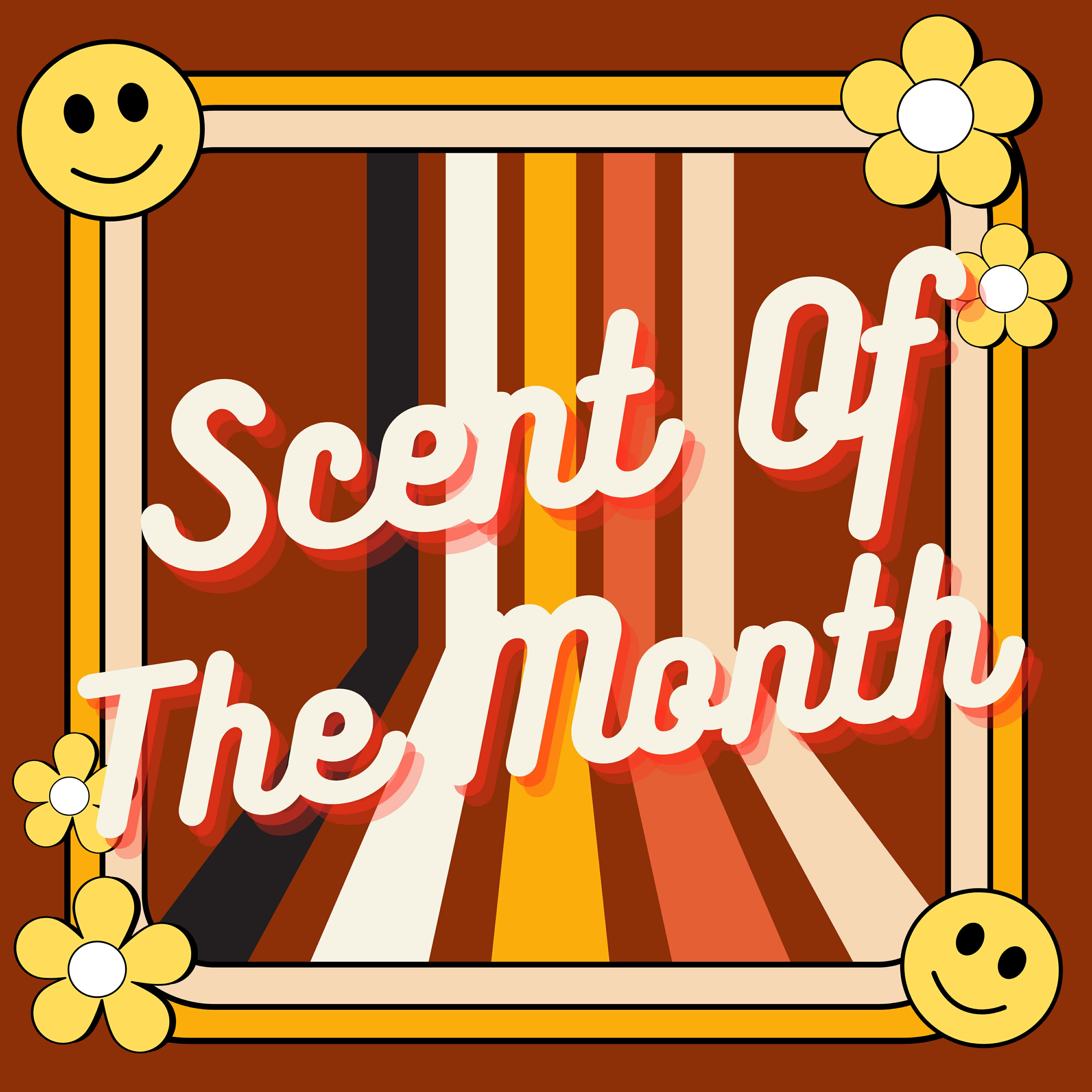 Scent of The Month
